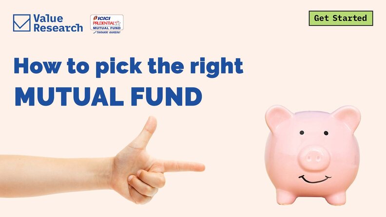 How To Pick The Right Mutual Fund | Value Research